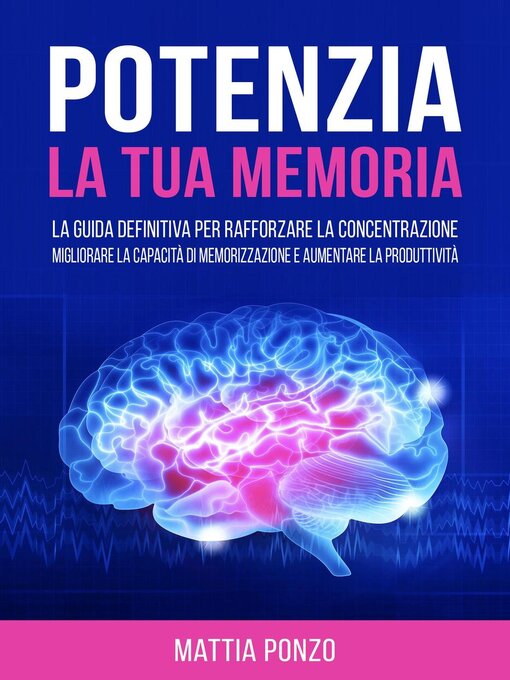 Title details for Potenzia la tua Memoria by Mattia Ponzo - Available